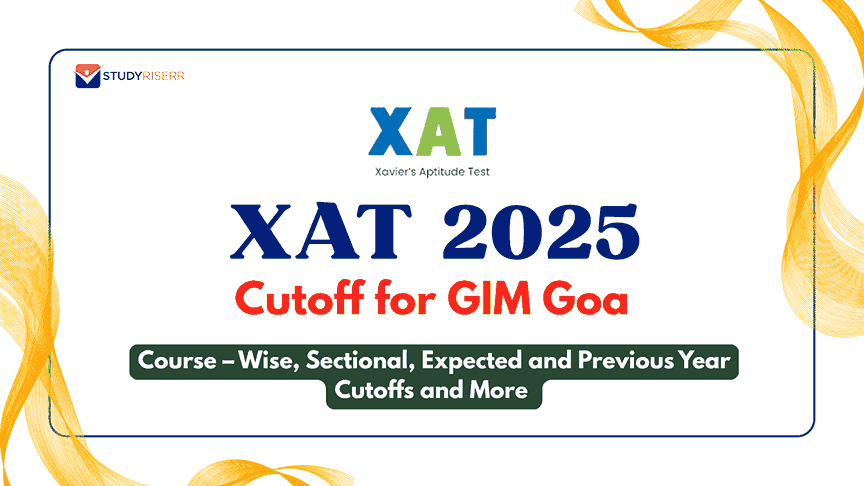 XAT Cutoff 2025 for GIM Goa: Expected & Previous Year Scores